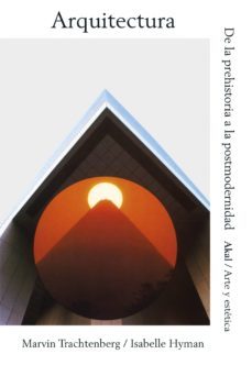 arquitectura: de la prehistoria a la postmodernidad-isabelle hyman-9788446042273