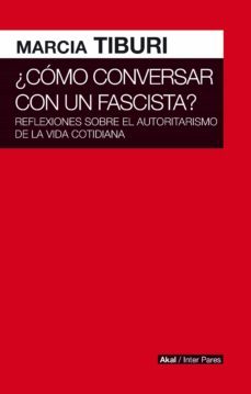 como conversar con un fascista (ebook)-marcia tiburi-9788446048473