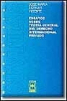 ensayos sobre teoria general del derecho internacional privado-jose maria espinar vicente-9788447010073