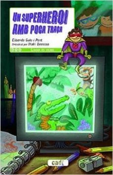 un superheroi amb poca traça-elisenda guiu pont-9788447441273