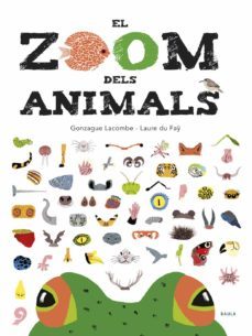 el zoom dels animals-gonzague lacombe-laure du fay-9788447935673
