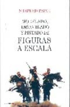 modelado, ensamblado y pintado de figuras a escala-9788448047573