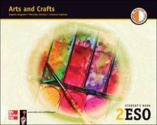 arts and crafts 2 eso: students book-eugenio barguejo gomez-mercedes sanchez-francisco esquinas romero-9788448143473