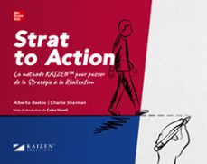 la methode kaizen pour passer de la strategie a la realisation-alberto bastos-9788448626273