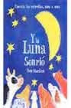 y la luna sonrio: cuenta las estrellas una a una-9788448818173