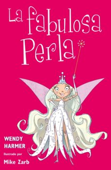 la fabulosa perla-wendy harmer-mike zarb-9788448831073