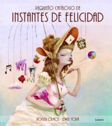 pequeño catalogo de instantes de felicidad-9788448835873