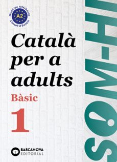 som-hi! basic 1. catala per a adults a2-9788448964573
