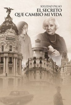 el secreto que cambio mi vida (ebook)-soledad palao-9788460881773