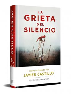 la grieta del silencio (edicion limitada)-javier castillo-9788466388573