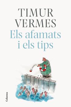 els afamats i els tips-9788466425773