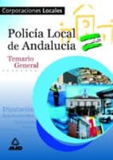 policia local de andalucia: temario general-9788466523073