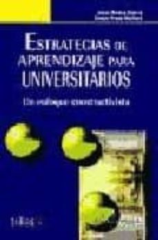 estrategias de aprendizaje para universitarios: un enfoque constr uctivista-9788466584173