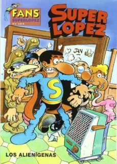 superlopez fans 4: los alienigenas-9788466607773