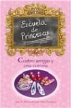escuela de princesas: cuatro amigas y una corona-sarah hines stephens-jane b. mason-9788466624473