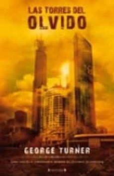 las torres del olvido-george turner-9788466634373
