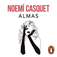 almas (bilogia cuerpos y almas 2) (audiolibro)-noemi casquet-9788466670173
