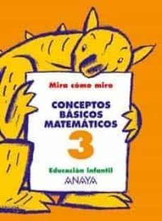 conceptos basicos matematicos 3 (educacion infantil, 3-5)-9788466744973