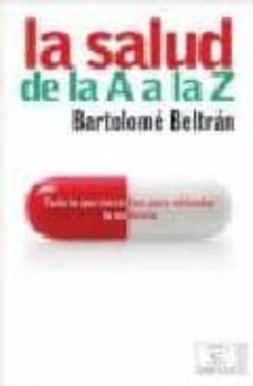la salud de la a a la z-bartolome beltran-9788467022773