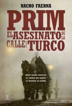 prim: el asesinato de la calle del turco-nacho faerna-9788467041873