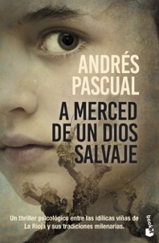 a merced de un dios salvaje-andres pascual-9788467058673