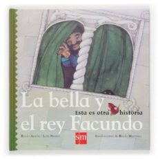 la bella y el rey facundo-rocio anton-lola nuñez-9788467502473
