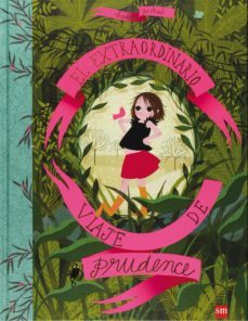 el extraordinario viaje de prudence-9788467547573