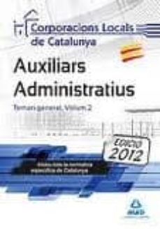 auxiliars administratius de corporacions locals de catalunya. tem ari general. volum ii-9788467679373