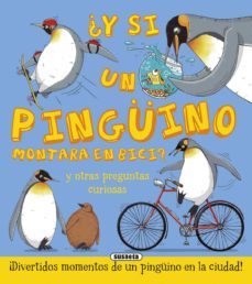 ¿y si un pinguino montara en bici?-9788467746273