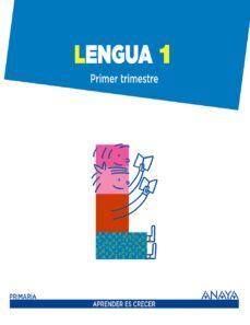 lengua 1. 1º primer ciclo aprender es crecer-9788467845273