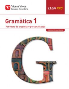 gramatica 1º eso comunidad  valenciana activitats de progressio personalitzada  valenciano-9788468249773