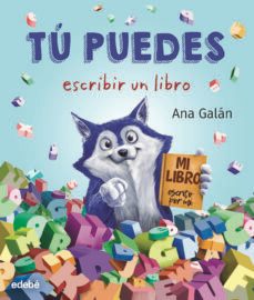 tu puedes escribir un libro-ana galan-9788468347073