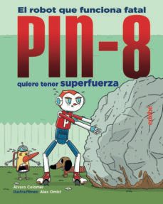 pin-8 quiere tener superfuerza-alvaro colomer-9788468349473