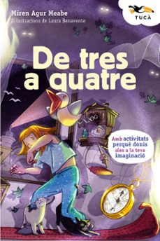 de tres a quatre-miren agur meabe-9788468373973