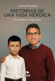 historias de una vida heroica (ebook)-carlos miranda-9788468590073