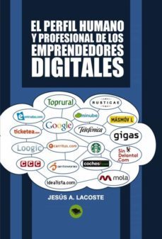 el perfil humano y profesional de los emprendedores digitales (ebook)-jesus a. lacoste-9788468627373