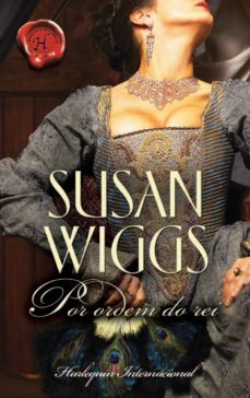 por ordem do rei (ebook)-susan wiggs-9788468705873