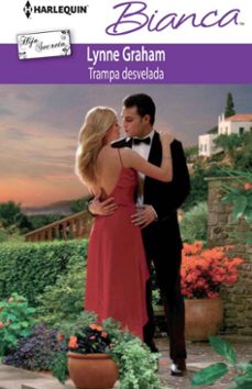 trampa desvelada-lynne graham-9788468726373