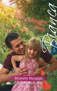 o meu verdadeiro amor (ebook)-michelle douglas-9788468777573
