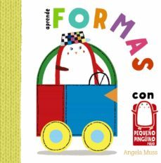 aprende formas con el pequeño pingüino-angela muss-9788469606773