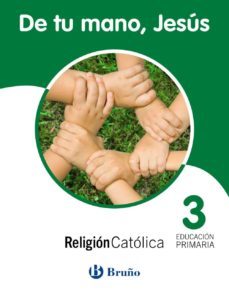 religion catolica de tu mano, jesus 3º educacion primaria-9788469608173