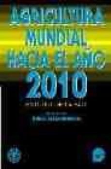 la agricultura mundial hacia el año 2010-9788471145673