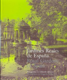 jardines reales de españa / royal gardens of spain-9788471204073