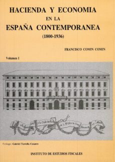 hacienda y economia en la españa contemporanea (1800-1936).-9788471967473