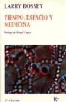 tiempo, espacio y medicina (2ª ed.)-9788472452473