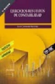 ejercicios resueltos de contabilidad (2ª edicion)-luis carrascon garrido-9788473563673
