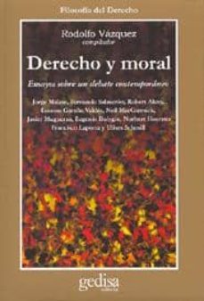 derecho y moral: ensayos sobre un debate contemporaneo-9788474326673