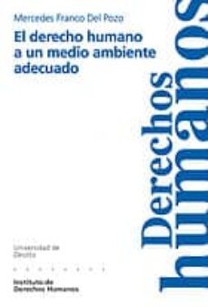 el derecho humano a un medio ambiente adecuado-mercedes franco-9788474856873