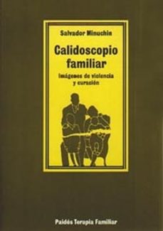 calidoscopio familiar-salvador minuchin-9788475093673