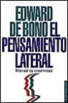el pensamiento lateral manual de creatividad-edward de bono-9788475096773